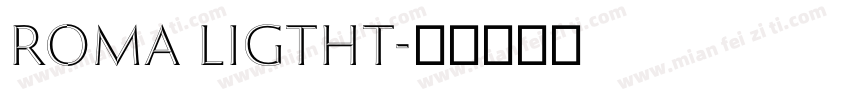roma ligtht字体转换